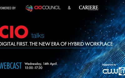 Cluj IT Cluster sustine CIO TALKS: Digital first. The new era of hybrid workplace