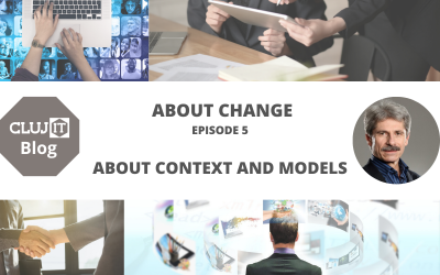 About change, Episode 5: About context and models