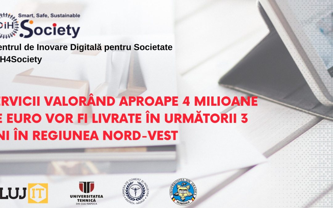 Servicii valorând aproape 4 milioane de Euro vor fi livrate în următorii 3 ani în Regiunea Nord-Vest